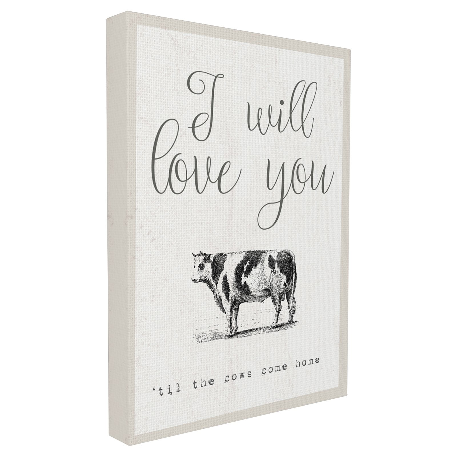 Stupell Industries Love You Till The Cows Come Home Canvas Wall Art