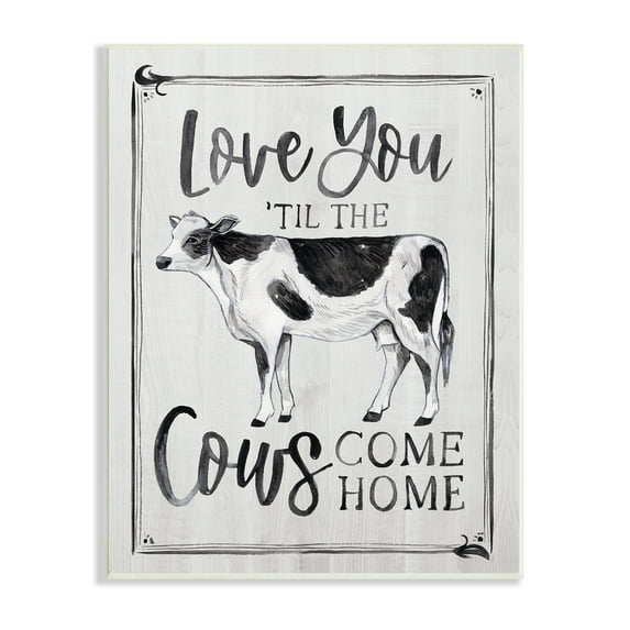 Stupell Industries Love You 'til Cows Come Home Phrase Vintage, 10 x 15,Design by Arrolynn Weiderhold