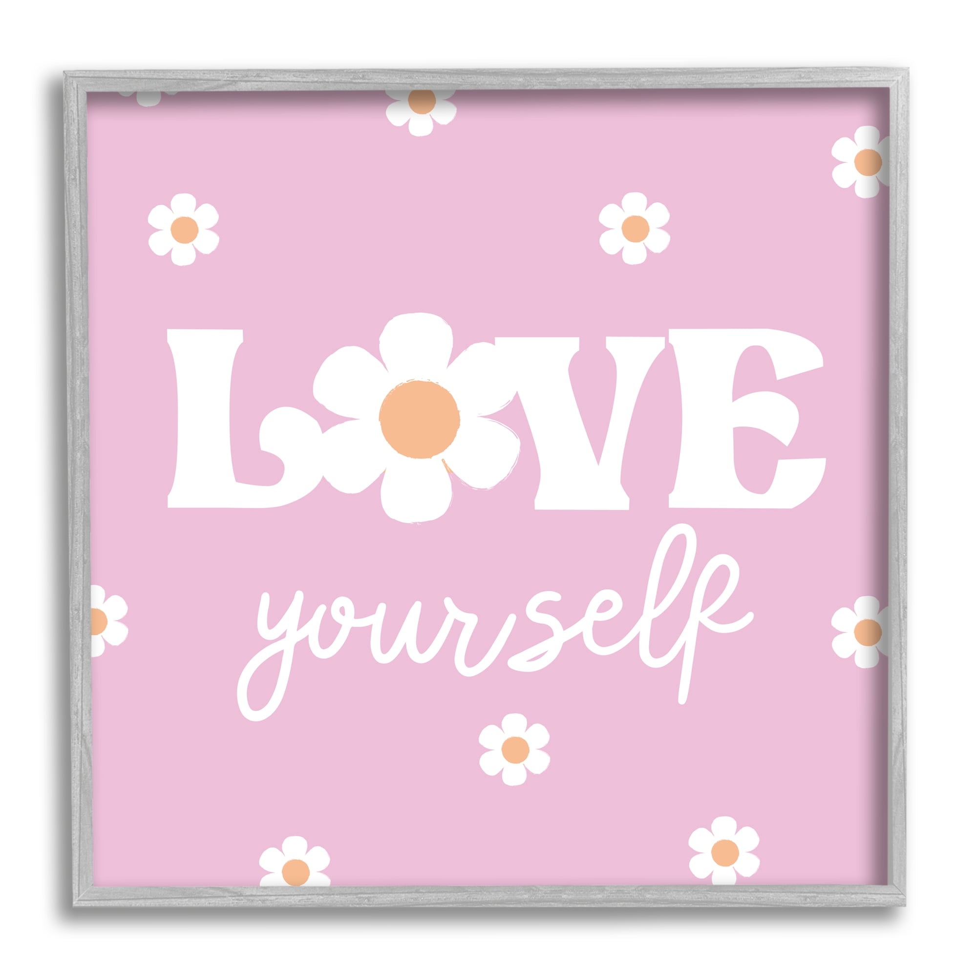 Stupell Industries Love Yourself Pink Daisies Phrase Inspirational Painting Gray Framed Art Print Wall Art