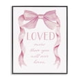 thumbnail image 1 of Stupell Industries Glam Loved More Sentiment Pink Ribbon Black Framed Giclee Art, 11 x 14, by Cindy Jacobs, 1 of 8