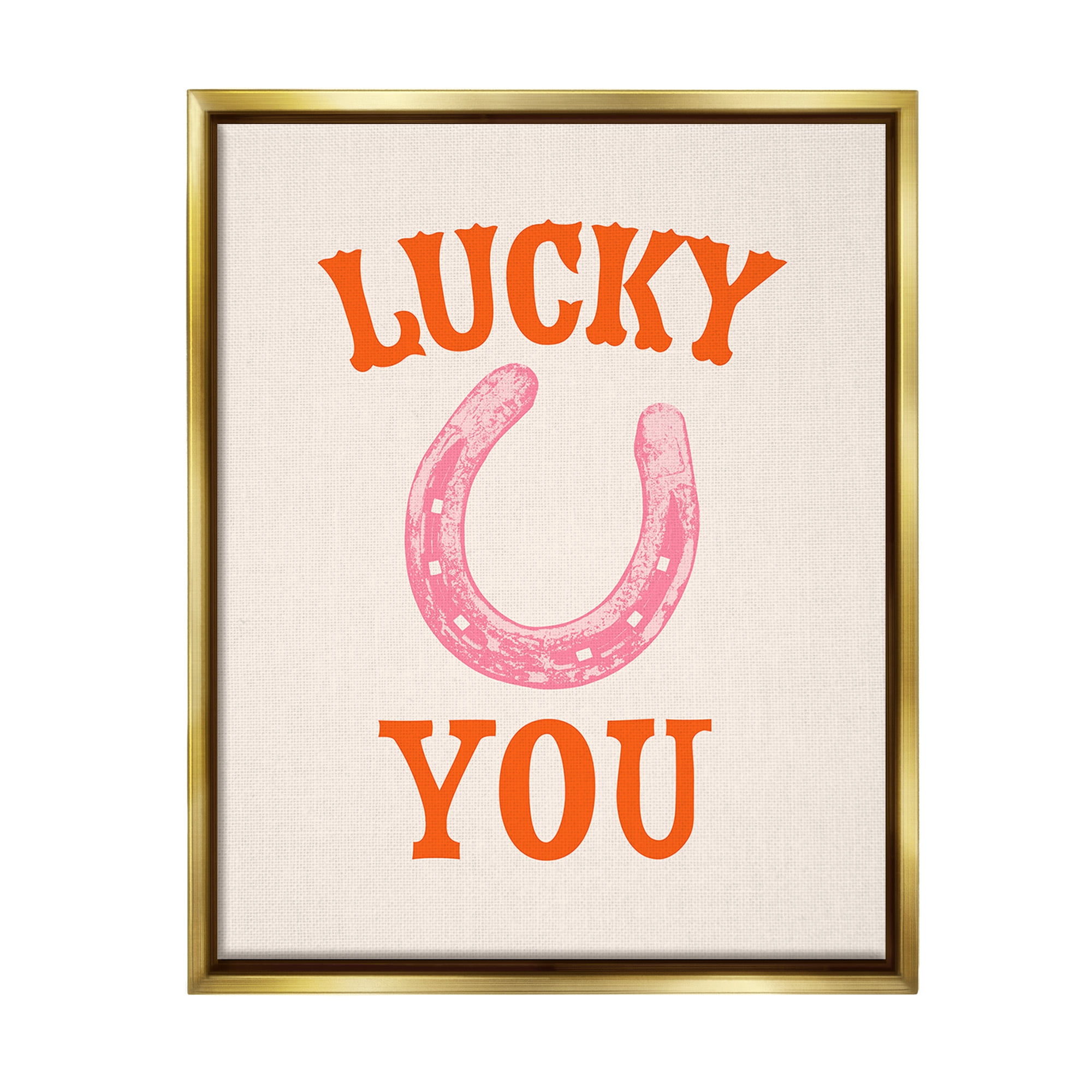 Stupell Industries Lucky You Horseshoe Typography Painting Gold Floater Framed Canvas Art Print Wall Art, 17 x 21