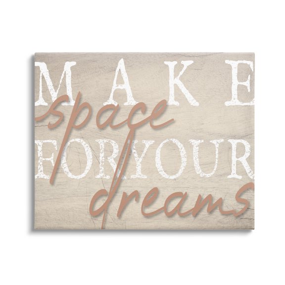 Stupell Industries Make Space For Dreams Weathered Grainy Pattern Quote Canvas Wall Art, 20 x 16, Design by Lil' Rue