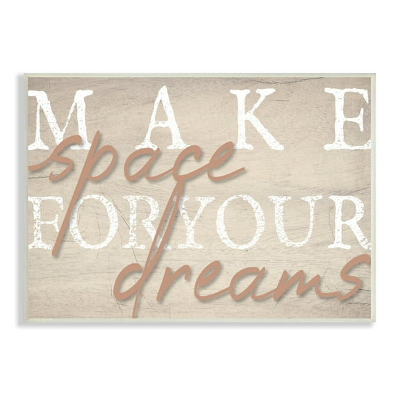 Stupell Industries Make Space For Dreams Weathered Grainy Pattern Quote Wood Wall Art, 15 x 10, Design by Lil' Rue