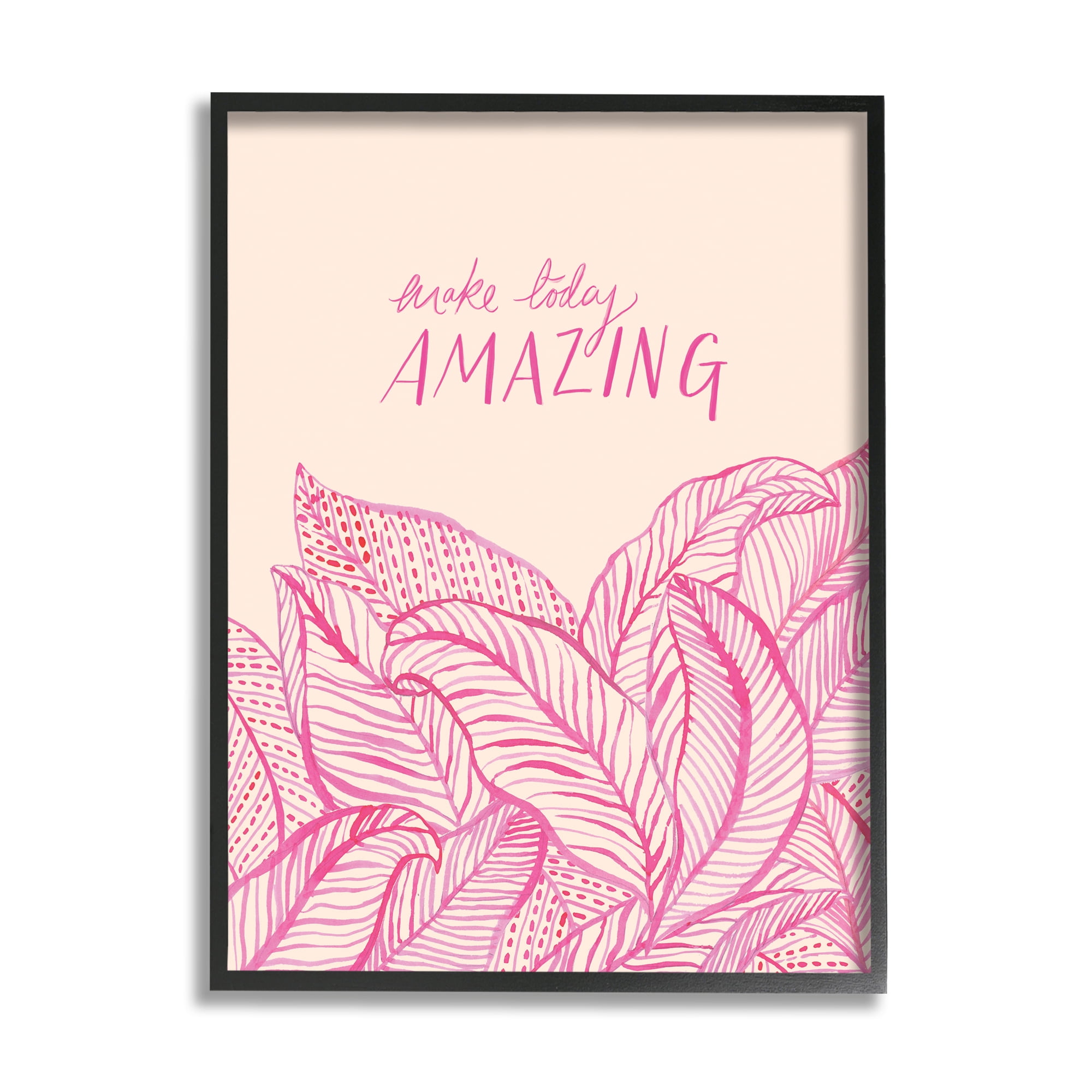 Stupell Industries Make Today Amazing Sentiment Pink Fern Leaves, 16 x 20, Designed by Heather McLaughlin