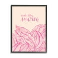 thumbnail image 1 of Stupell Industries Make Today Amazing Sentiment Pink Fern Leaves Modern Painting Black Framed Art Print Wall Art, 11 x 14, Design by Heather McLaughlin, 1 of 7