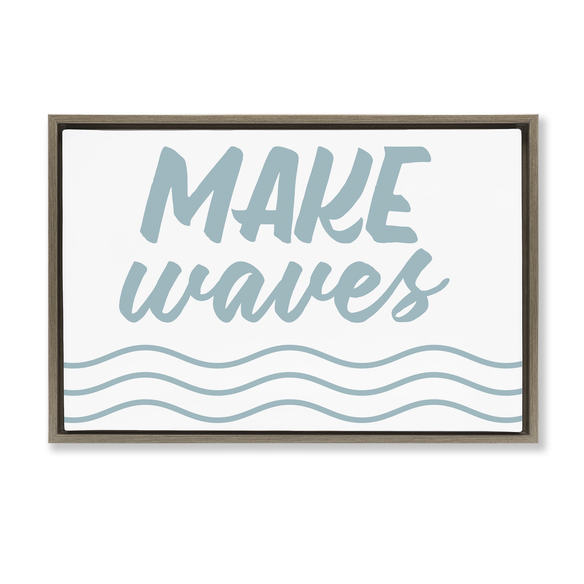 Stupell Industries Make Waves on White Typography Painting Brown Floater Framed Canvas Art Print Wall Art, 25 x 17