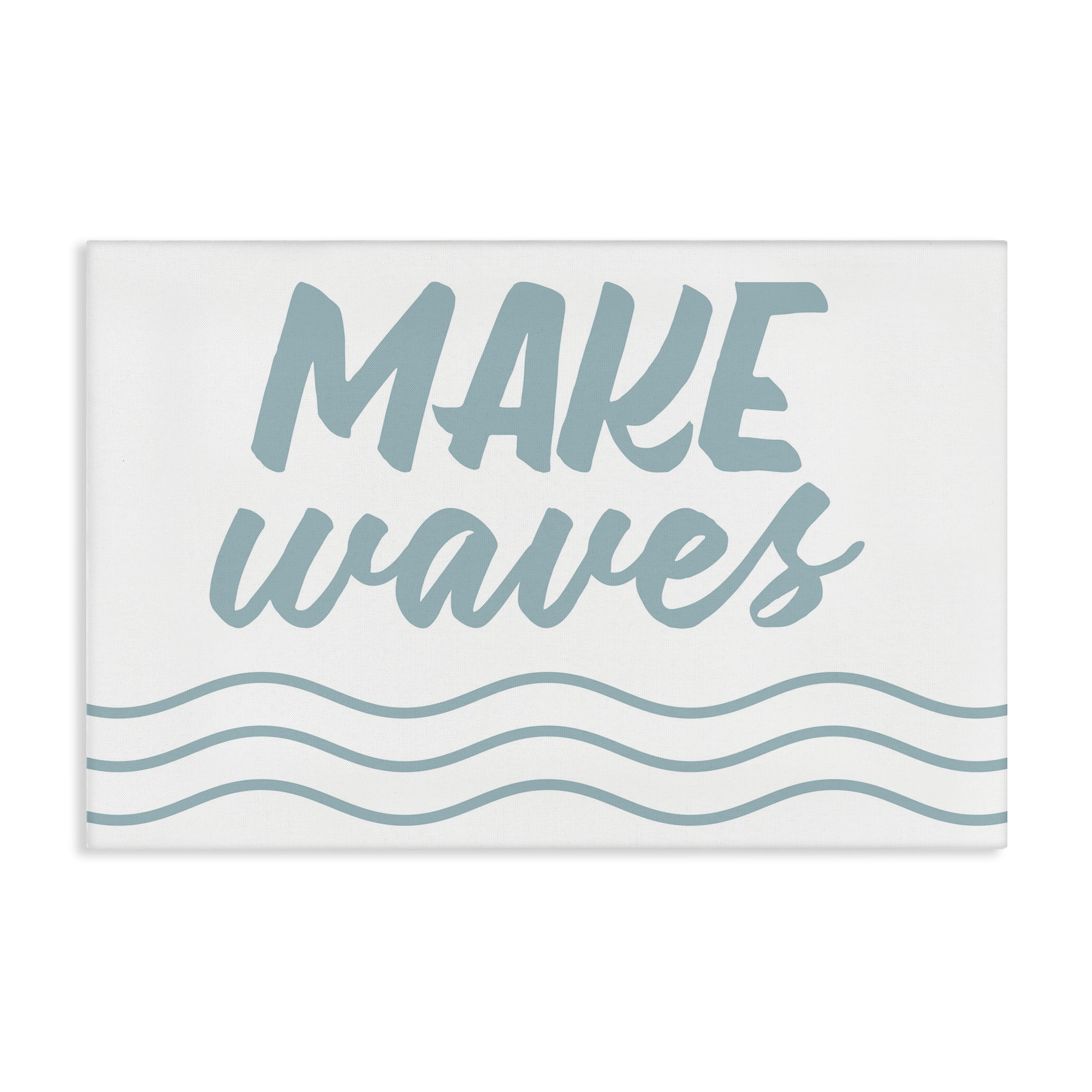 Stupell Industries Make Waves on White Typography Painting Gallery Wrapped Canvas Art Print Wall Art, 45 x 30
