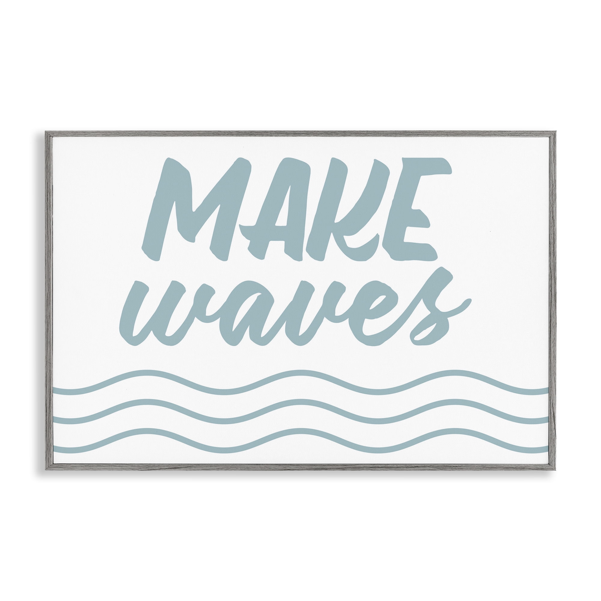 Stupell Industries Make Waves on White Typography Painting Gray Framed Art Print Wall Art, 24 x 16