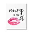 thumbnail image 1 of Stupell Industries Makeup Is My Art Glam Lips Typography Style Graphic Art Gallery Wrapped Canvas Print Wall Art, Design by Daniela Santiago, 1 of 7