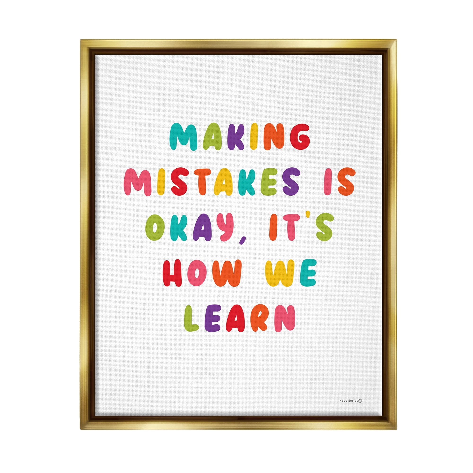 Stupell Industries Making Mistakes Is Okay Inspirational Painting Gold Floater Framed Canvas Art Print Wall Art, 25 x 31