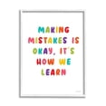 thumbnail image 1 of Stupell Industries Making Mistakes Is Okay Inspirational Painting White Framed Art Print Wall Art, 11 x 14, 1 of 9