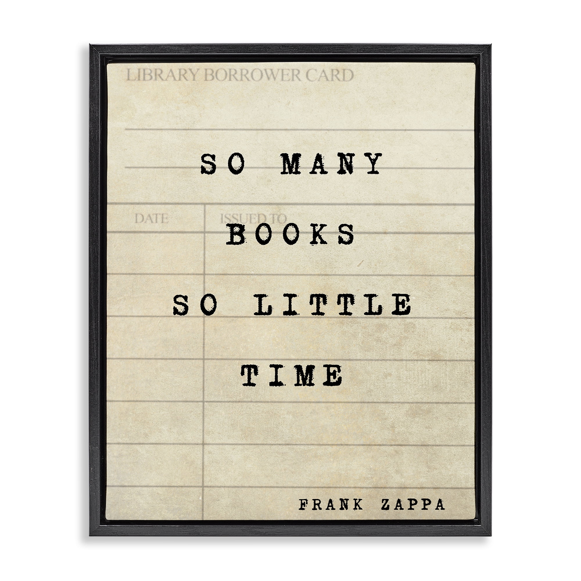 Stupell Industries Many Books & Little Time Black Framed Floater Canvas Wall Art, design by Julia Frost