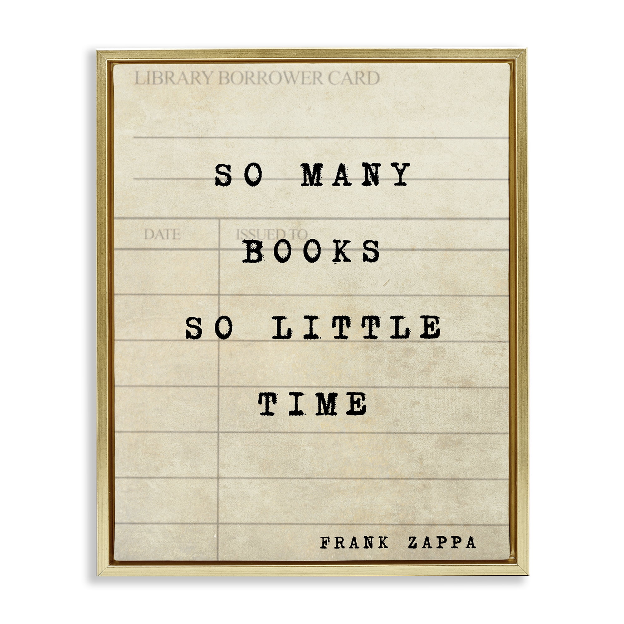 Stupell Industries Many Books & Little Time Gold Framed Floater Canvas Wall Art, design by Julia Frost
