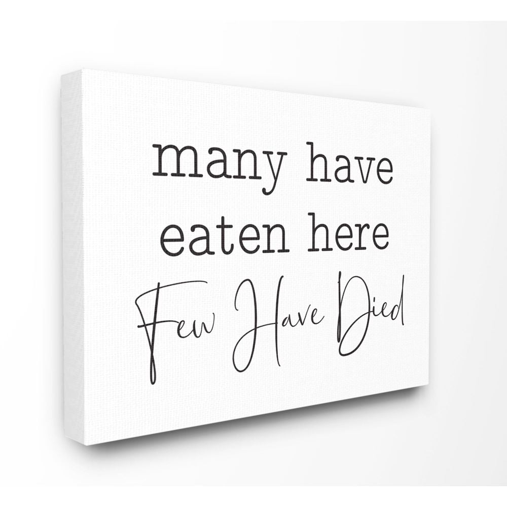 Stupell Industries Many Have Eaten Here Funny Family Kitchen Black And White Word Design Canvas Wall Art by Lettered and Lined