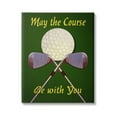 thumbnail image 1 of Stupell Industries May Course Be With You Fun Sports Golf Clubs Graphic Art Gallery Wrapped Canvas Print Wall Art, Design by Graffitee Studios, 1 of 5
