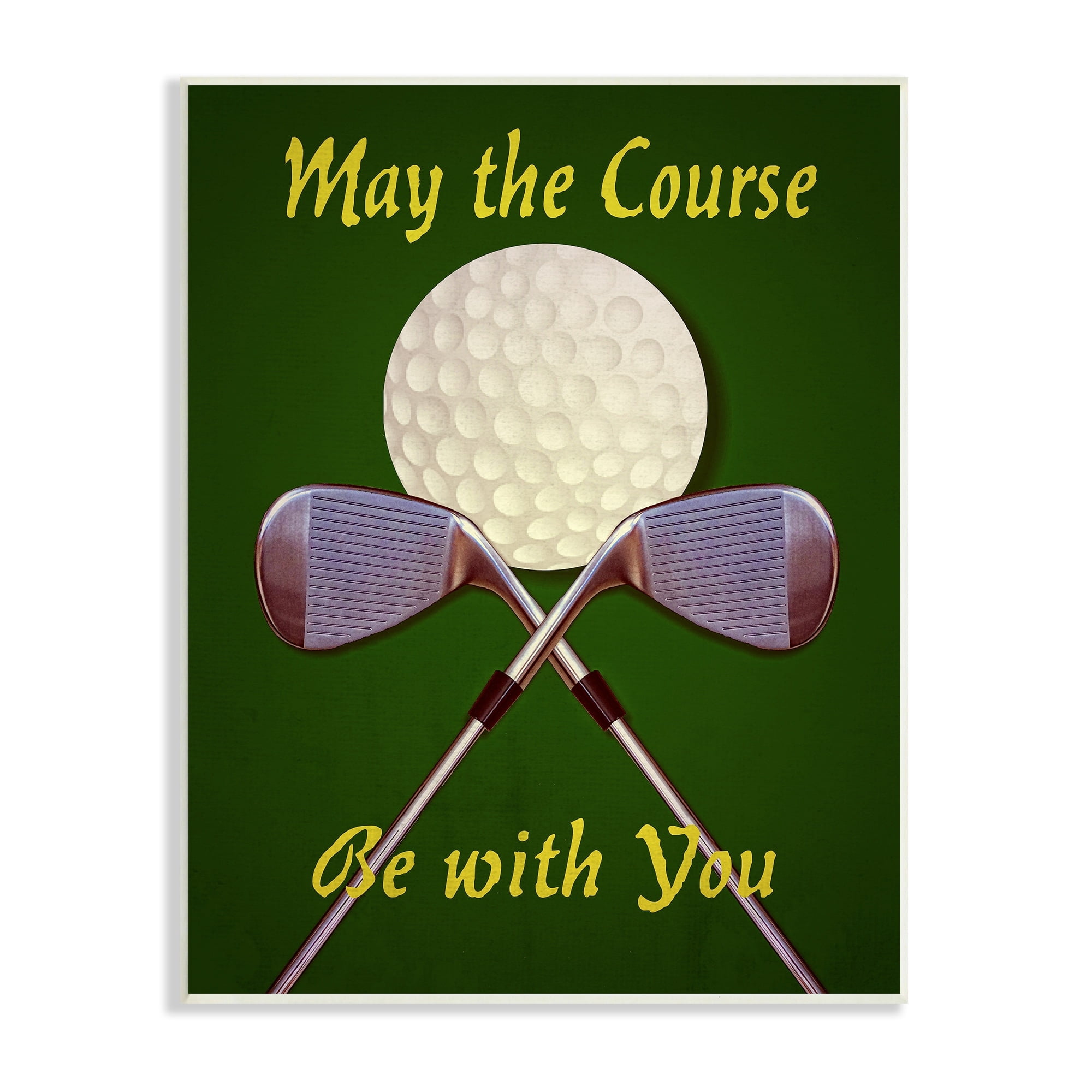 Stupell Industries May Course Be With You Fun Sports Golf Clubs Graphic Art Unframed Art Print Wall Art, Design by Graffitee Studios