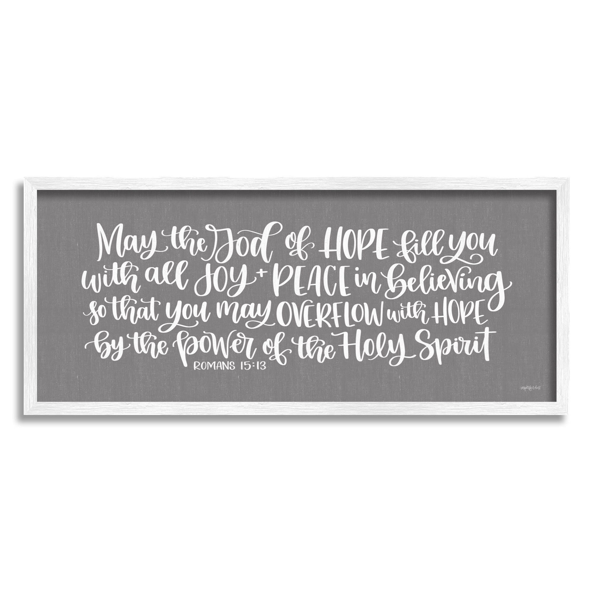 Stupell Industries May God of Hope Motivational Faith Phrase Romans 15:13, 30 x 13, Design by Imperfect Dust