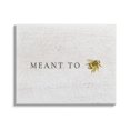 thumbnail image 1 of Stupell Industries Meant to Be Charming Phrase Honey Bee Pun, 20 x 16,Design by Daphne Polselli, 1 of 5