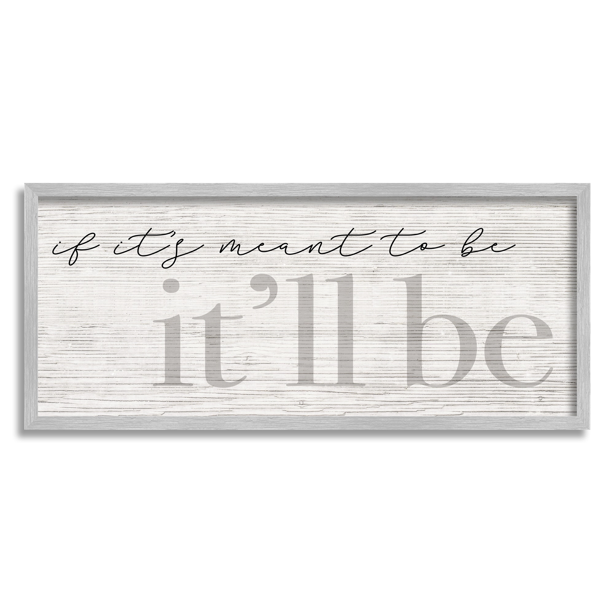 Stupell Industries Meant to Be It'll Be Phrase Rustic Pattern, 24 x 10, Design by Daphne Polselli