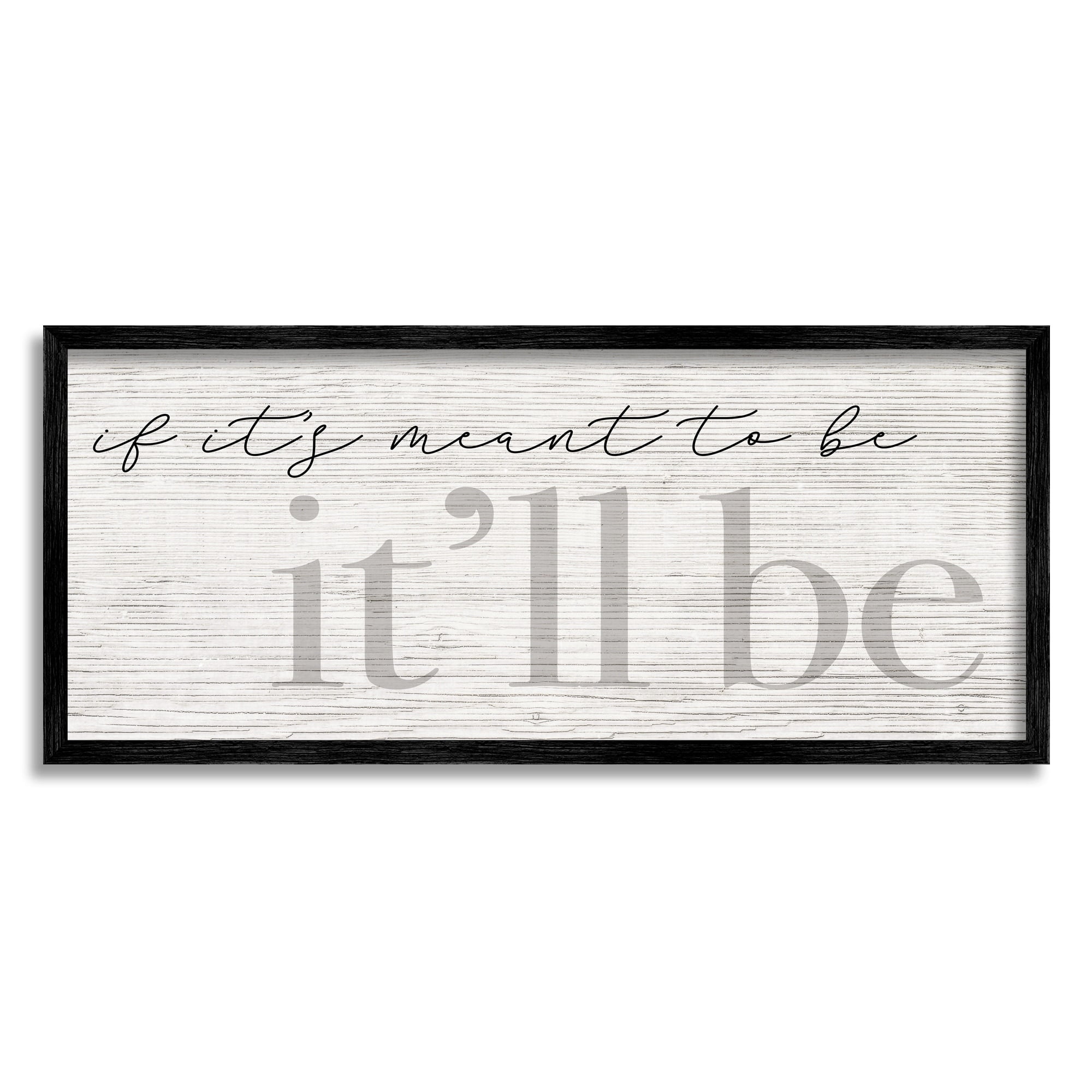 Stupell Industries Meant to Be It'll Be Phrase Rustic Pattern, 24 x 10, Design by Daphne Polselli