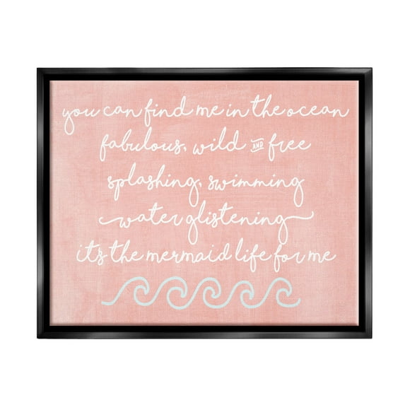 Stupell Industries Mermaid Life Inspiration Jet Black Framed Floating Canvas Wall Art, 16x20, by Erica Billups