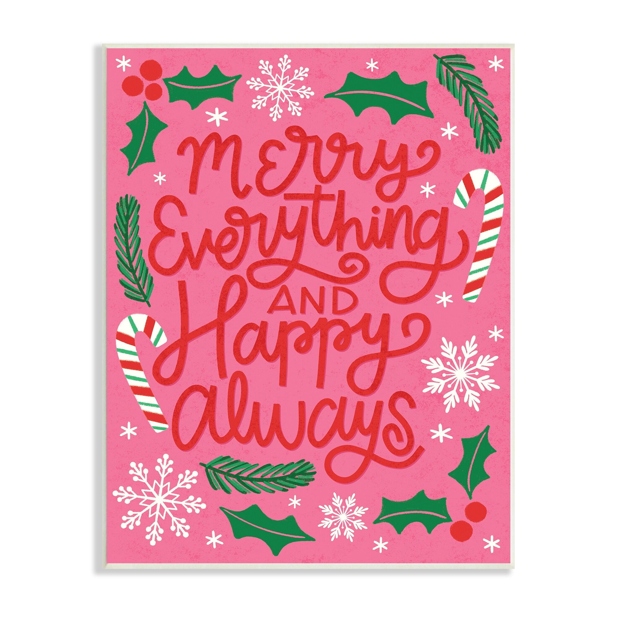 Stupell Industries Merry Everything and Happy Always Phrase Candy Cane Inspirational Painting Unframed Art Print Wall Art, 10 x 15