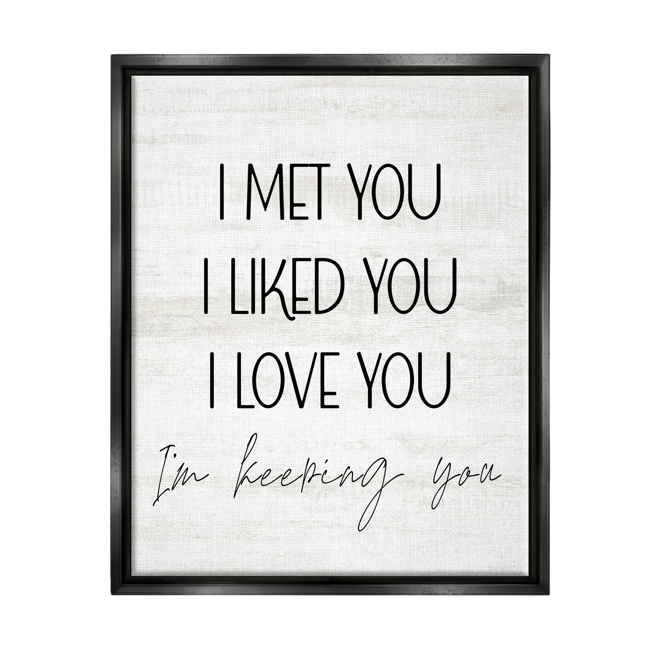 Stupell Industries Met Liked Love You Romantic Graphic Art Jet Black Floating Framed Canvas Print Wall Art, Design by Lil' Rue