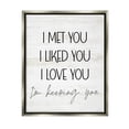 thumbnail image 1 of Stupell Industries Met Liked Love You Romantic Graphic Art Luster Gray Floating Framed Canvas Print Wall Art, Design by Lil' Rue, 1 of 9