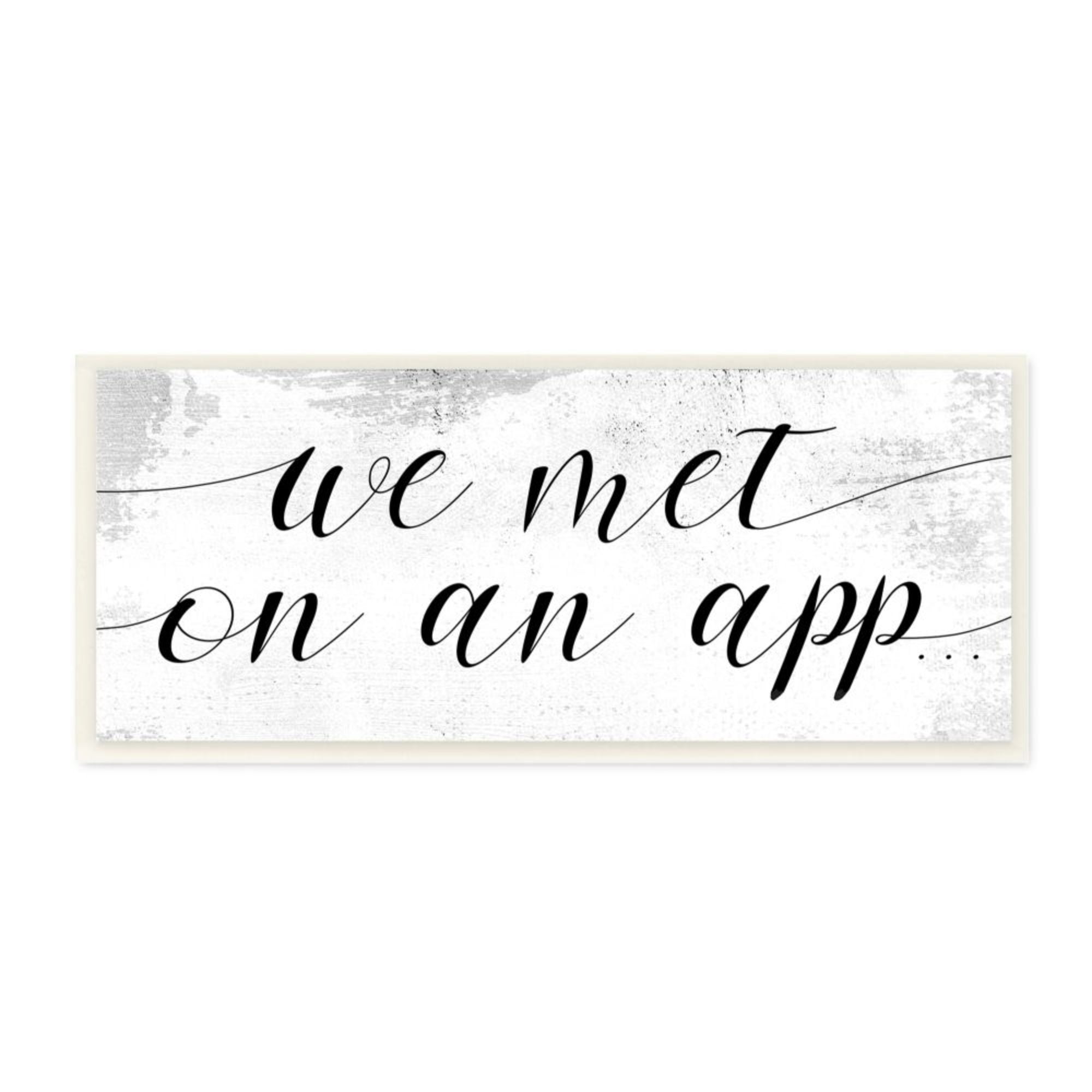 Stupell Industries Met on App Quote Romantic Couple Design Design by Daphne Polselli
