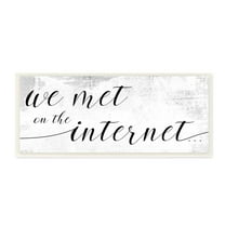 Stupell Industries Met on Internet Quote Distressed Minimal Design Design by Daphne Polselli