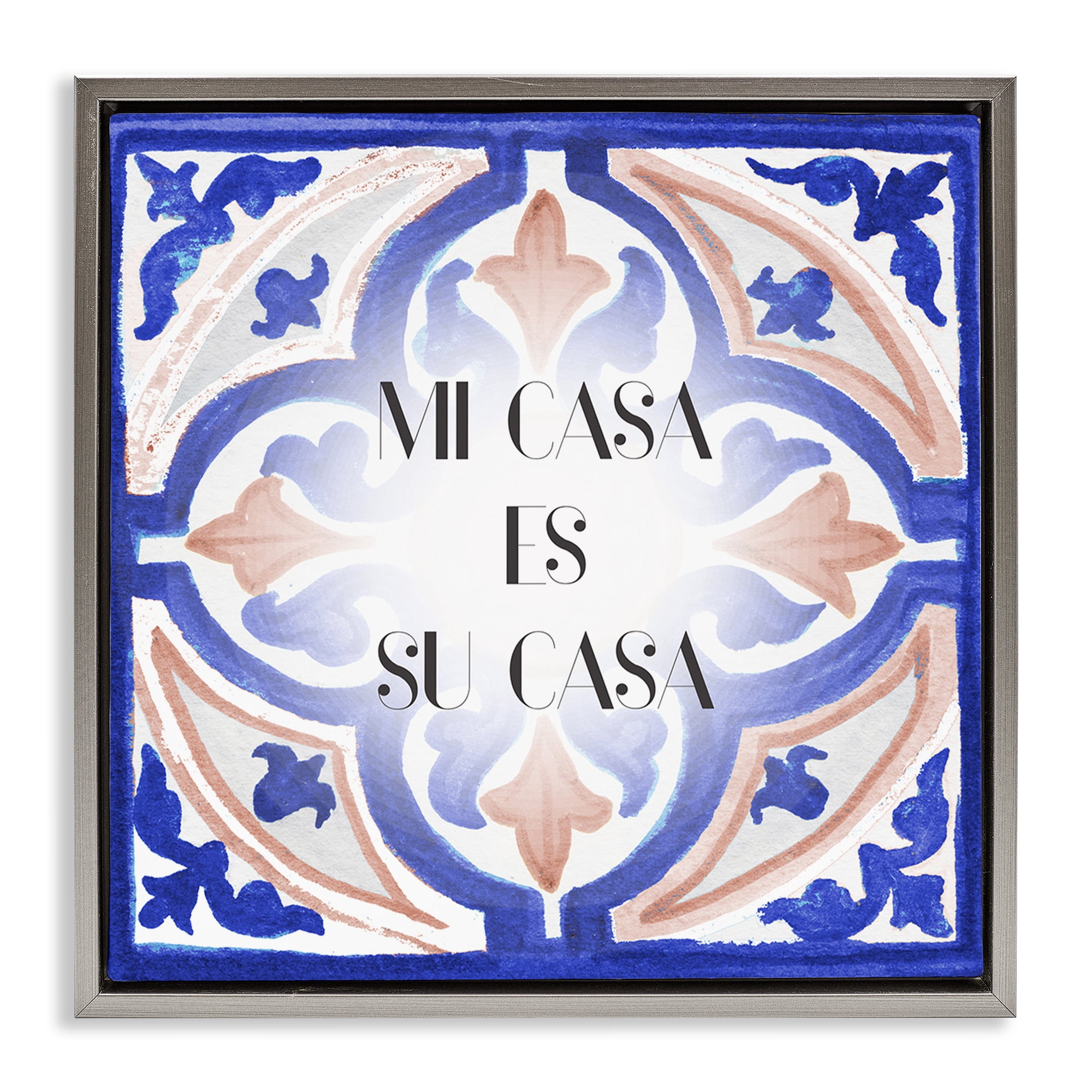 Stupell Industries Mi Casa Azulejos Tropicales Inspirational Quotes & Sayings Painting Gray Floater Framed Art Print Wall Art, 25 x 25