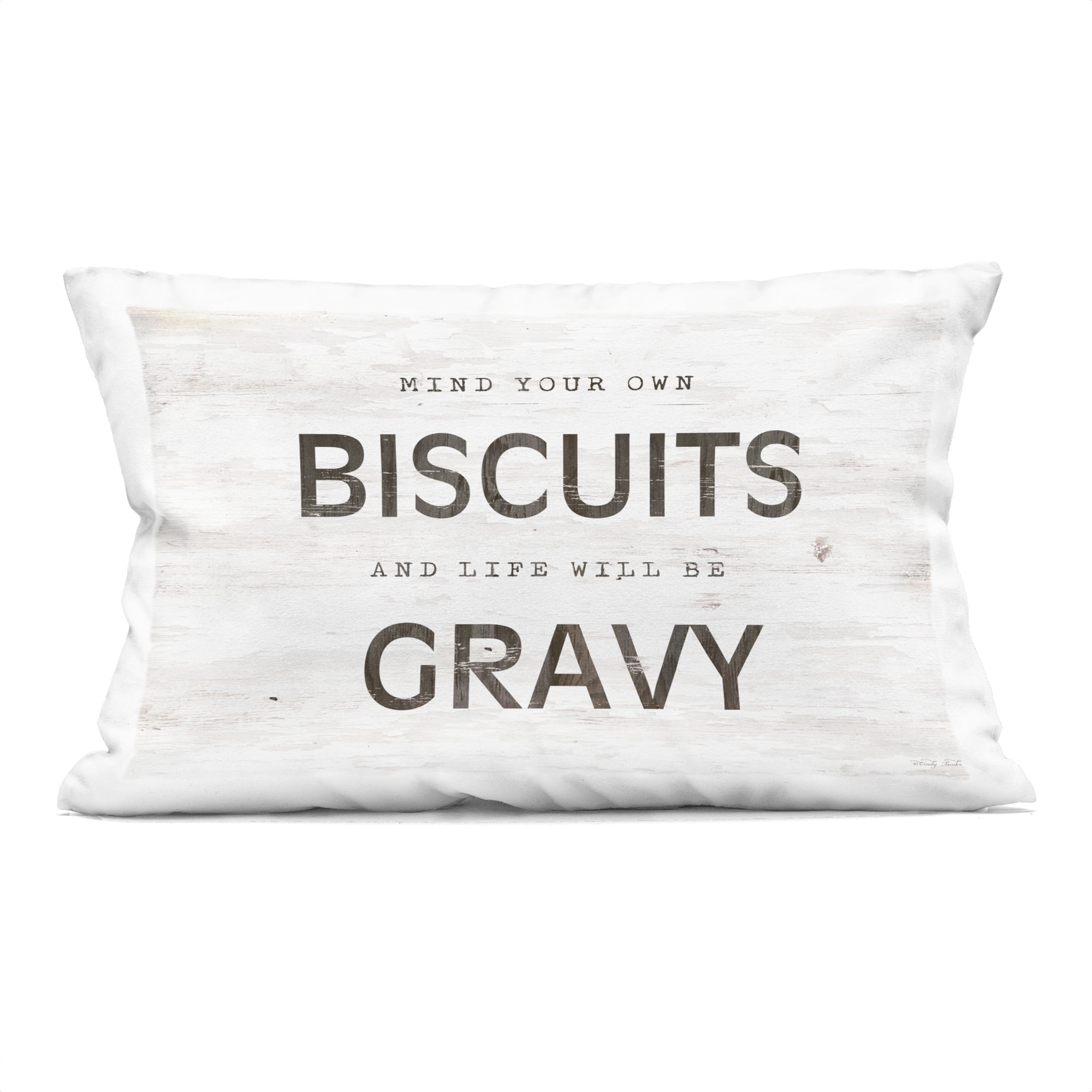 Stupell Industries Mind Your Biscuits Life Is Gravy Decorative Printed Throw Pillow, design by Cindy Jacobs