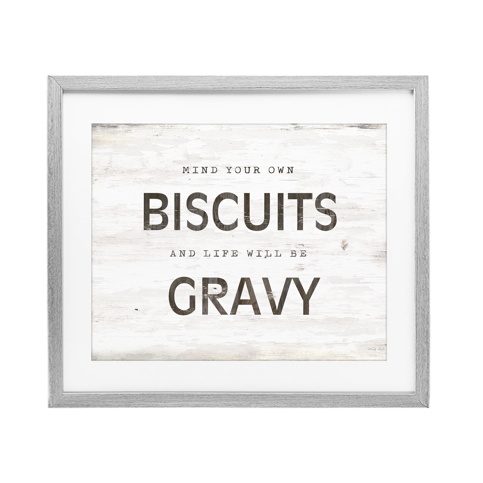 Stupell Industries Mind Your Biscuits Life Is Gravy Gray Framed Print Under Glass, design by Cindy Jacobs
