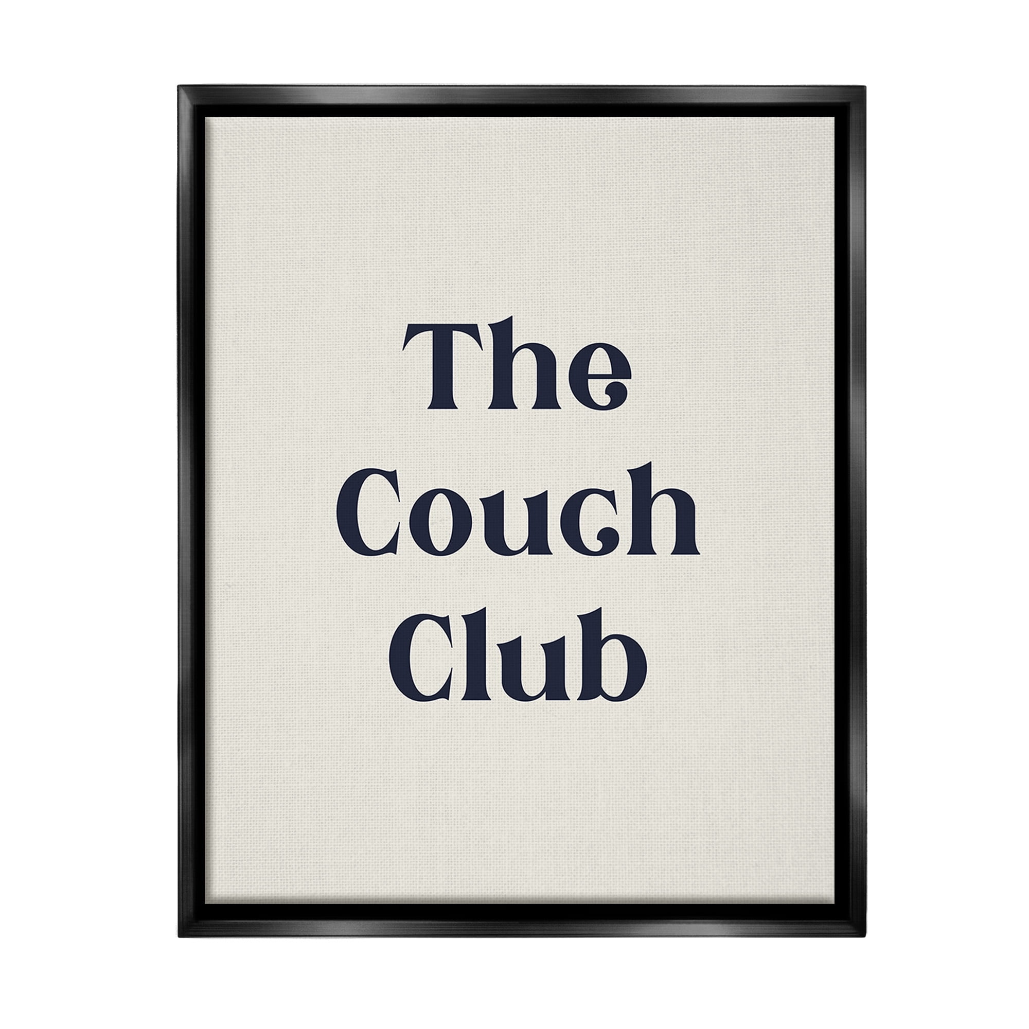 Stupell Industries Minimal Couch Club Typography Painting Black Floater Framed Canvas Art Print Wall Art, 25 x 31