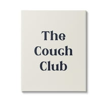 Stupell Industries Minimal Couch Club Typography Painting Gallery Wrapped Canvas Art Print Wall Art, 16 x 20
