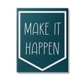 thumbnail image 1 of Stupell Industries Minimal Make It Happen Inspirational Painting Gallery Wrapped Canvas Art Print Wall Art, 16 x 20, 1 of 8