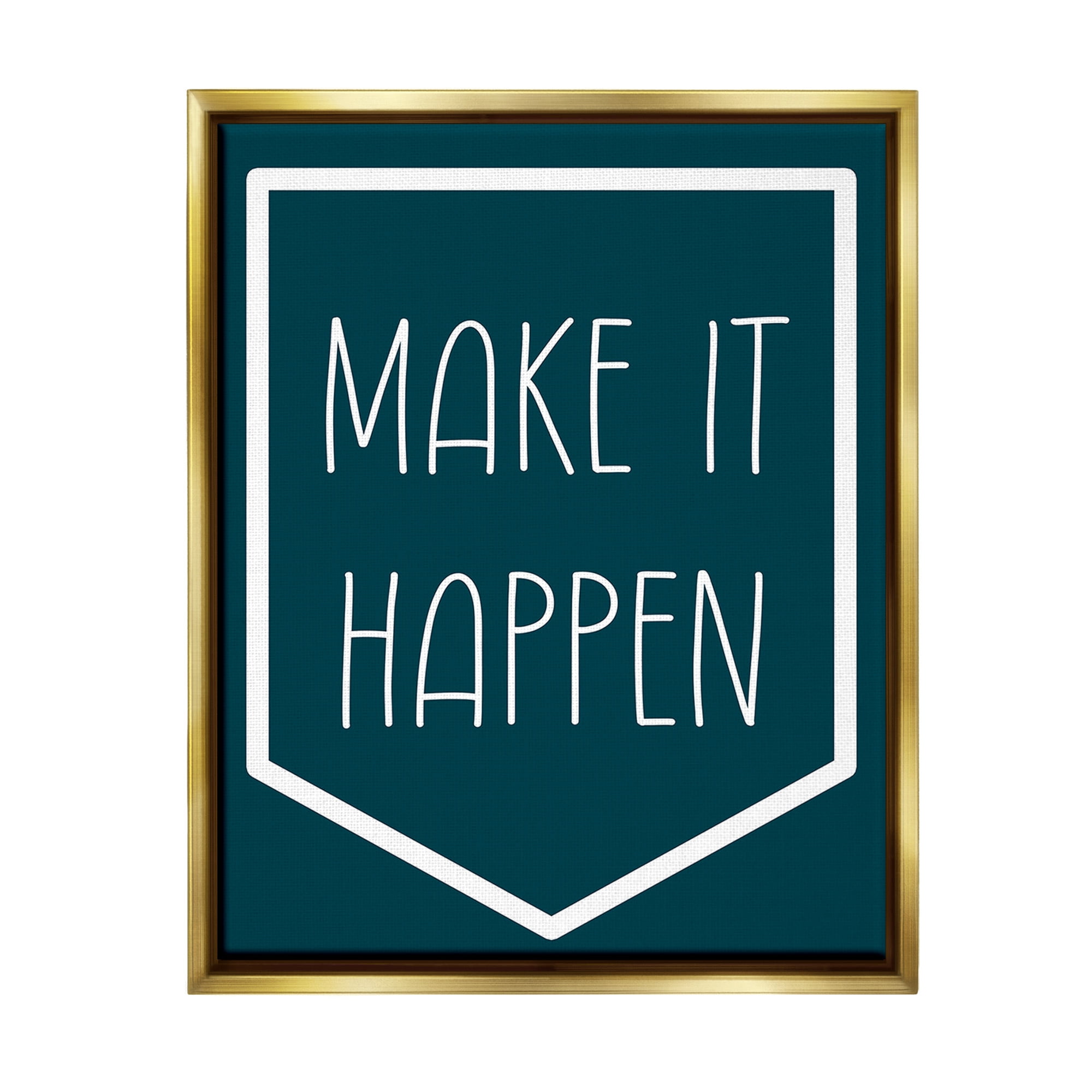 Stupell Industries Minimal Make It Happen Inspirational Painting Gold Floater Framed Canvas Art Print Wall Art, 17 x 21