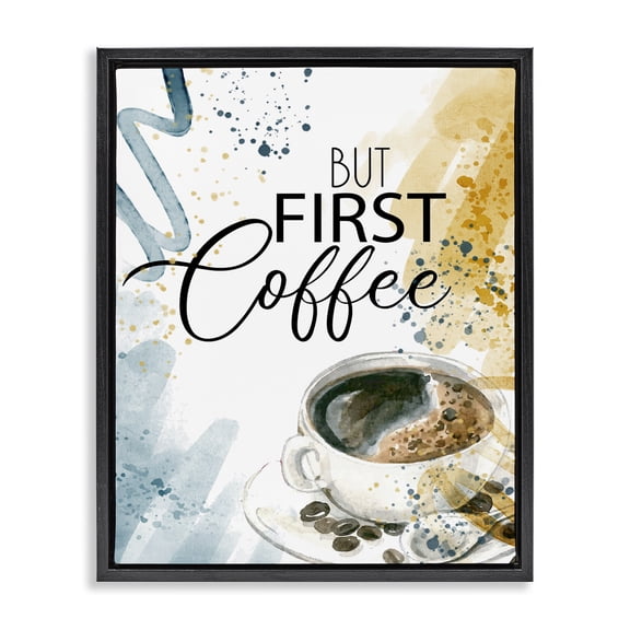 Stupell Industries Modern But First Coffee Quotes and Sayings Painting Black Floater Framed Canvas Art Print Wall Art, 17 x 21