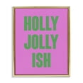 thumbnail image 1 of Stupell Industries Modern Holly Jolly Ish Humor Gold Floating Frame Canvas Art, 25 x 31, by House of Lulu, 1 of 8