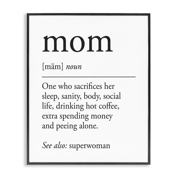 Stupell Industries Mom Definition Sentiment Typography Painting Black Framed Art Print Wall Art, 24 x 30