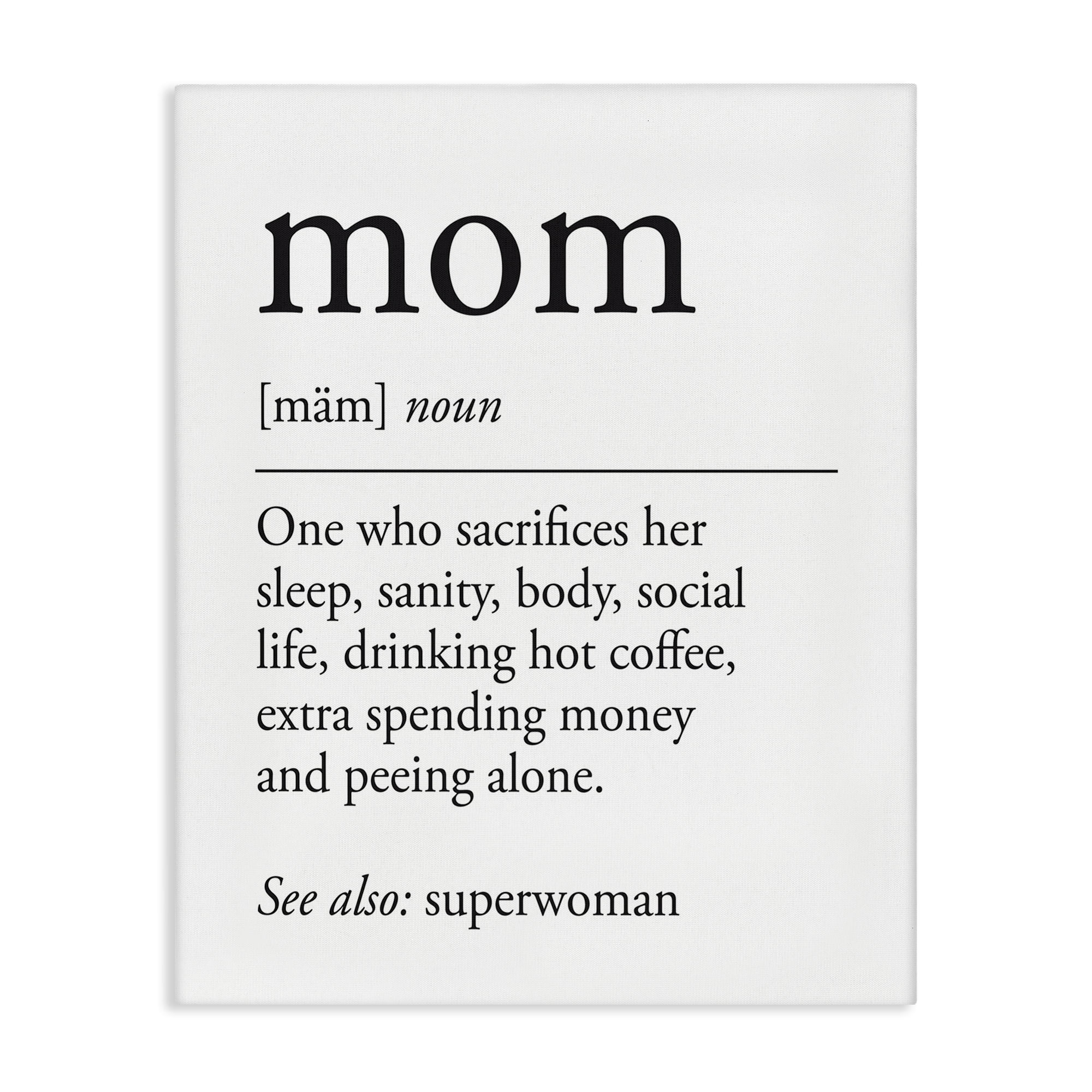 Stupell Industries Mom Definition Sentiment Typography Painting Gallery Wrapped Canvas Art Print Wall Art, 24 x 30