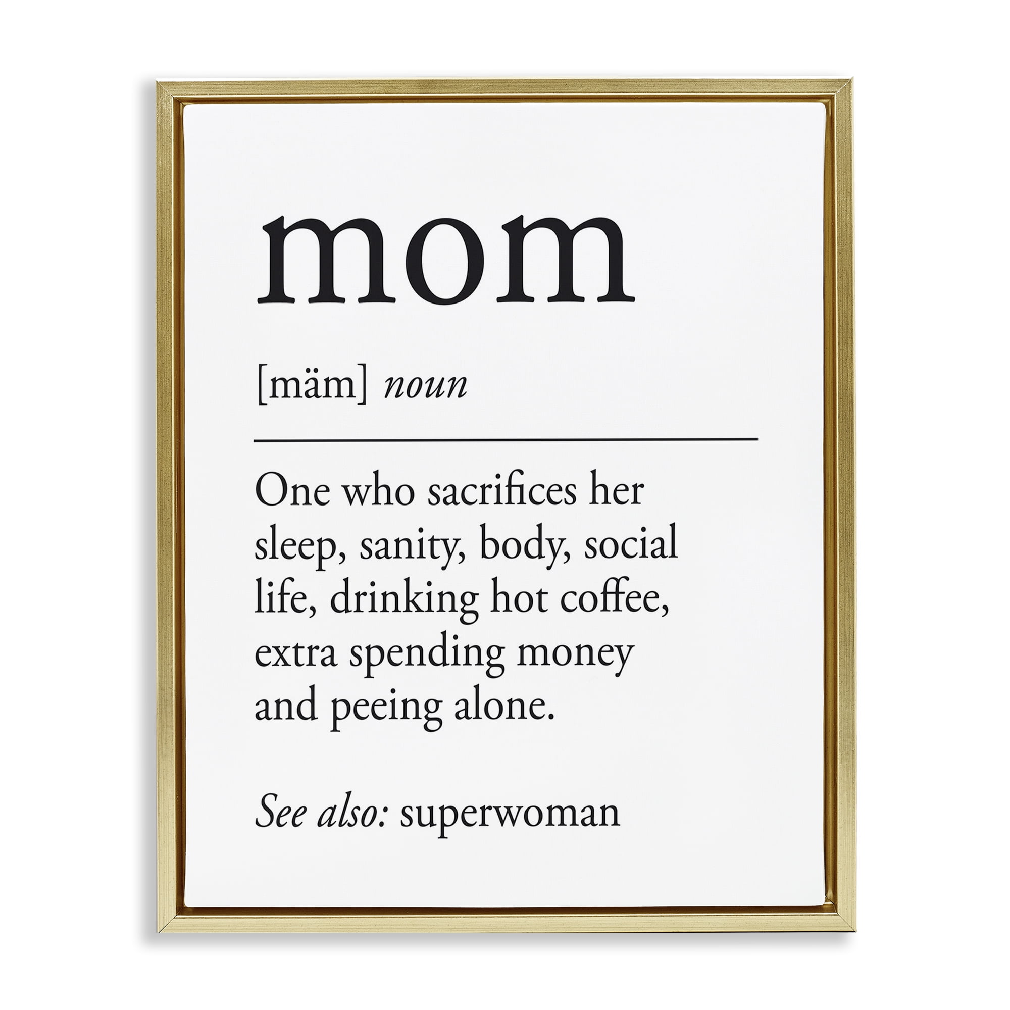 Stupell Industries Mom Definition Sentiment Typography Painting Gold Floater Framed Art Print Wall Art, 17 x 21