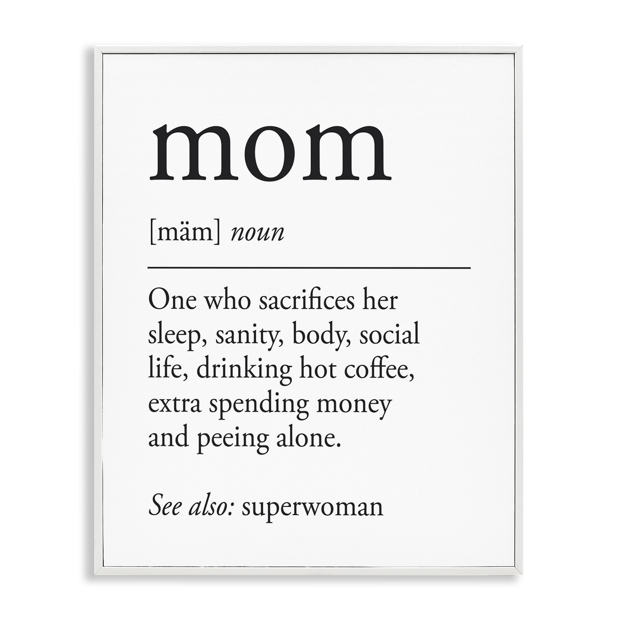 Stupell Industries Mom Definition Sentiment Typography Painting White Framed Art Print Wall Art, 16 x 20
