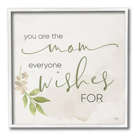 Stupell Industries Mom Everyone Wishes For Botanical & Floral Painting White Framed Art Print Wall Art, 12 x 12