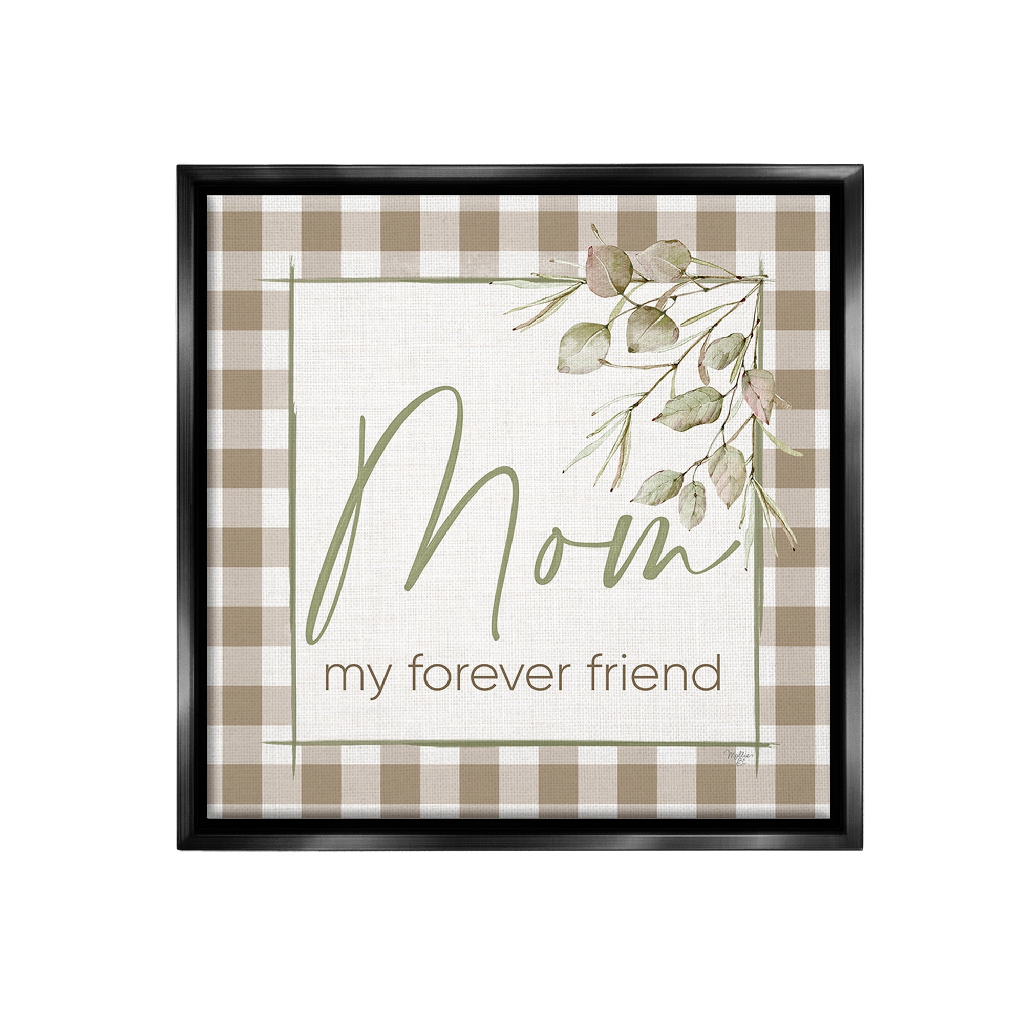 Stupell Industries Mom My Forever Friend Botanical & Floral Painting Black Floater Framed Canvas Art Print Wall Art, 25 x 25
