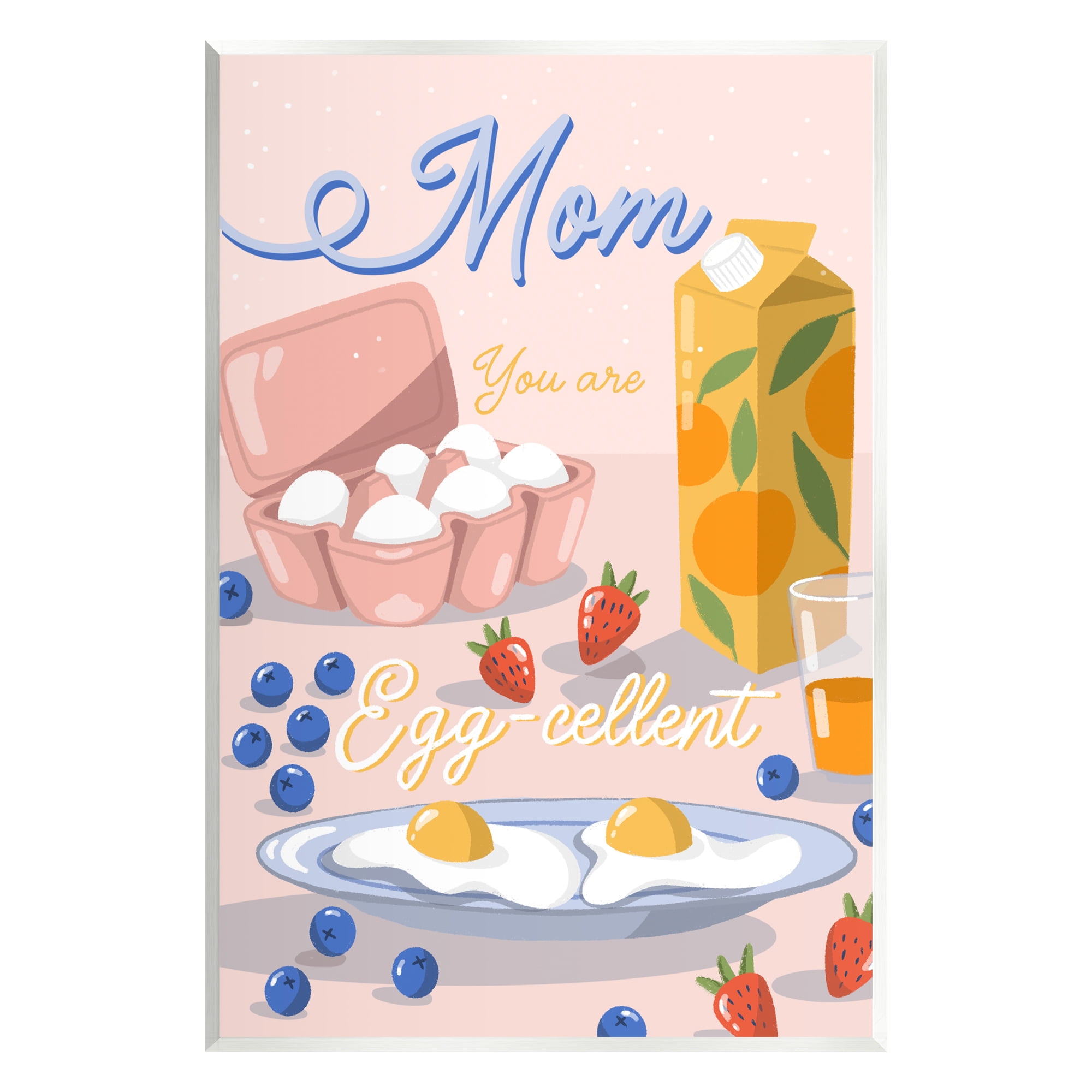 Stupell Industries Mom You Are Egg-cellent Phrase Holiday Painting Unframed Art Print Wall Art