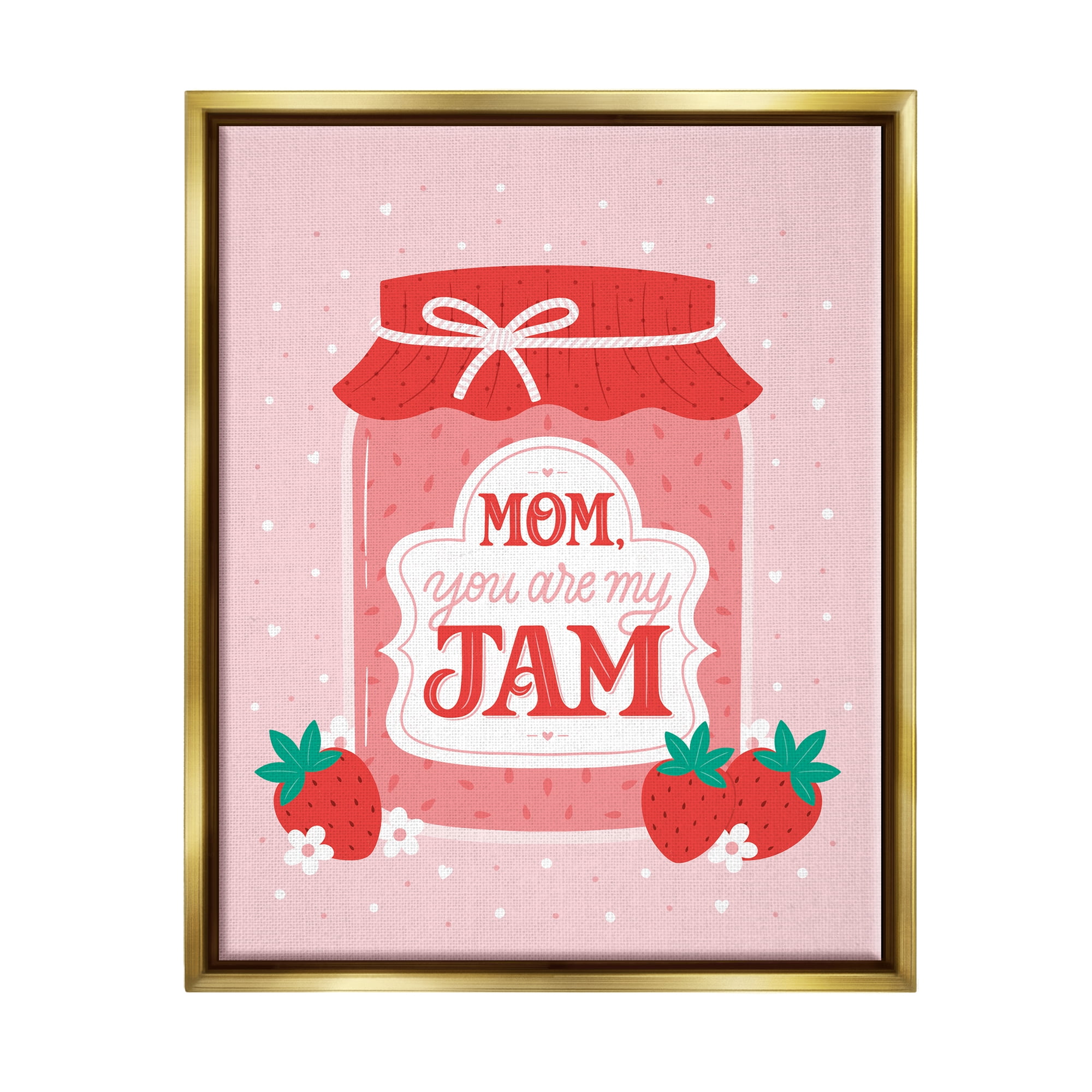 Stupell Industries Mom You Are My Jam Phrase Holiday Painting Gold Floater Framed Art Print Wall Art