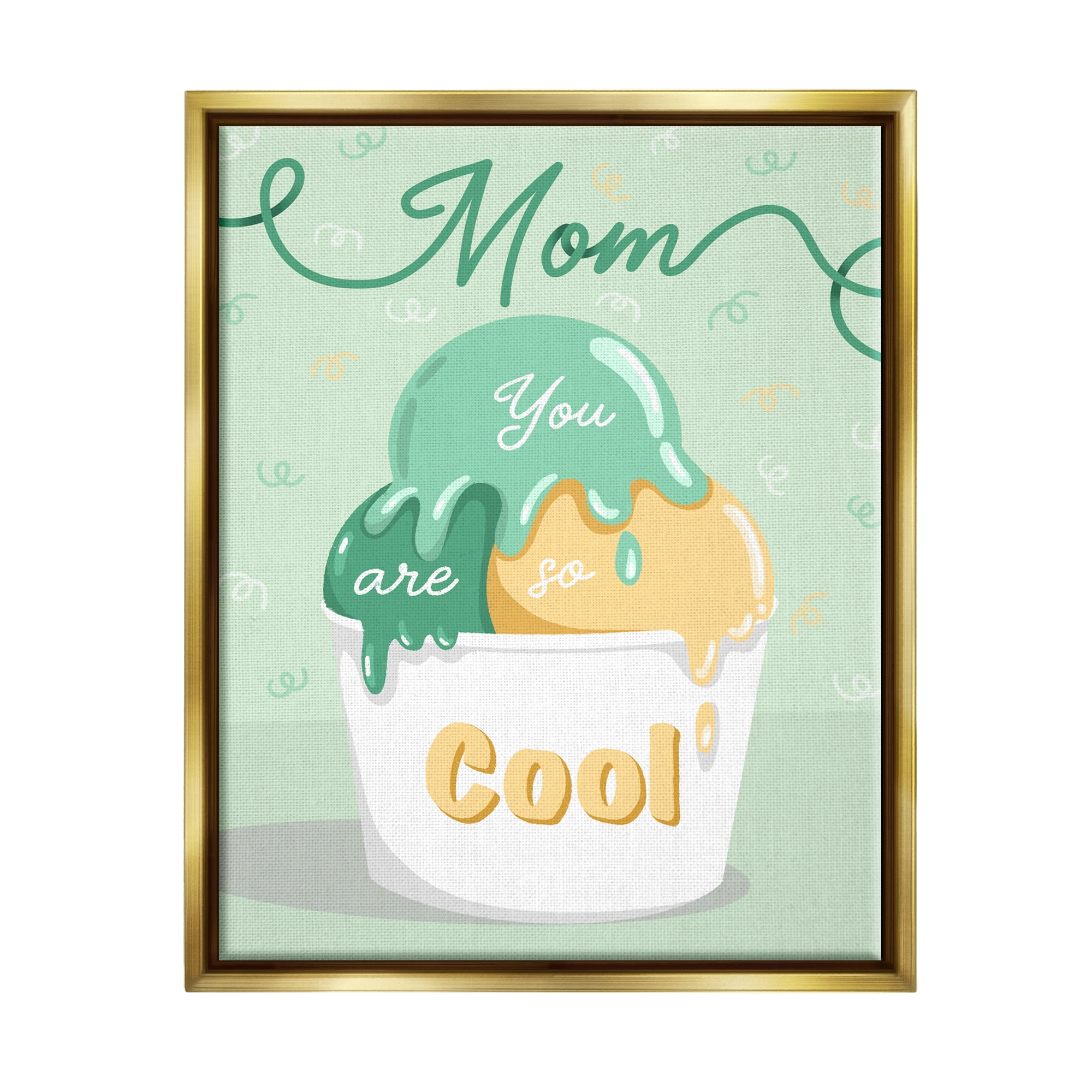 Stupell Industries Mom You Are So Cool Ice Cream Holiday Painting Gold Floater Framed Art Print Wall Art