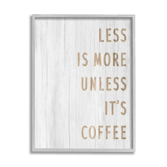 Stupell Industries More Coffee Kitchen Phrase Food & Beverage Painting Gray Framed Art Print Wall Art, 24 x 30