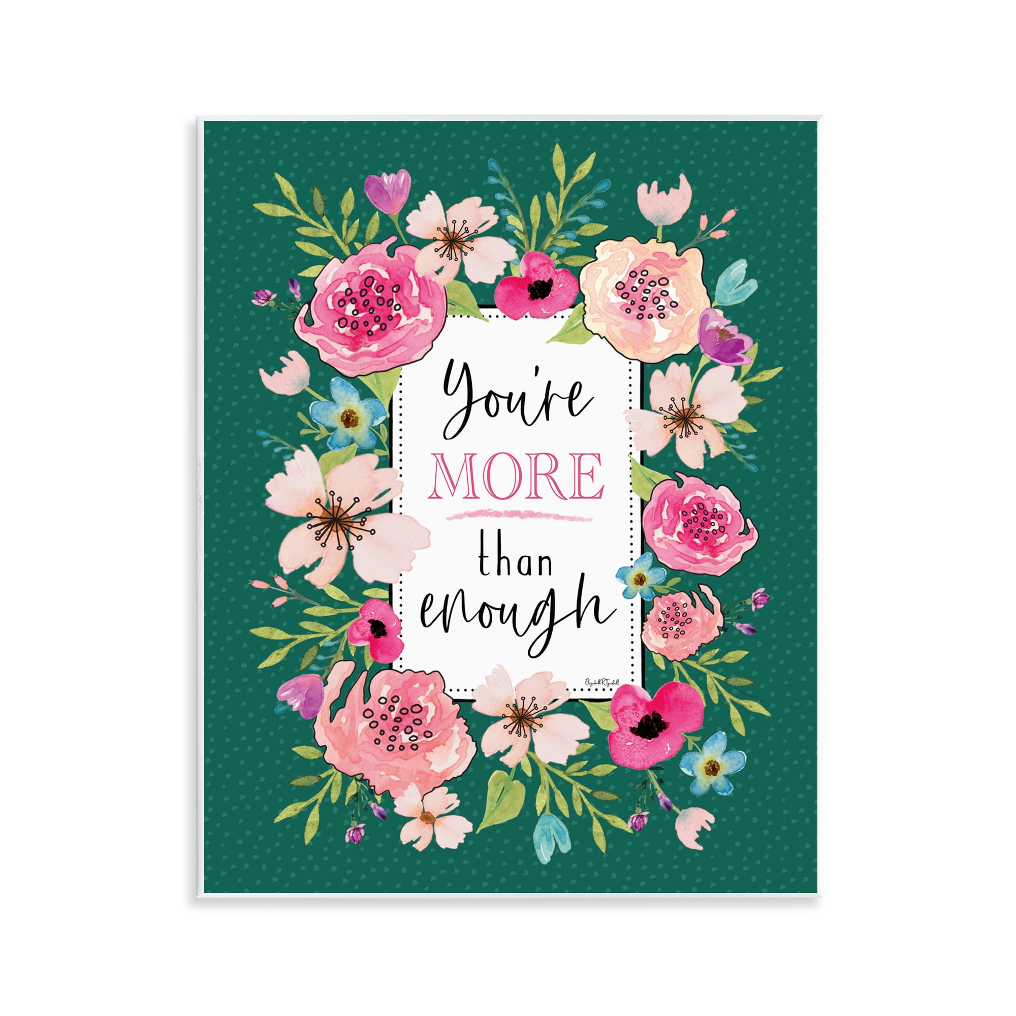 Stupell Industries More Than Enough with Florals Wall Plaque Art, design by Elizabeth Tyndall